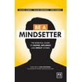 thumbnail image 1 of Pre-Owned Be a Mindsetter: The Essential Guide to Inspire, Influence and Impact Others (Hardcover) 1910649201 9781910649206, 1 of 1