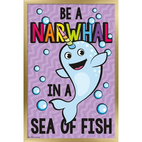 Be a Narwhal Wall Poster, 22.375" x 34", Framed