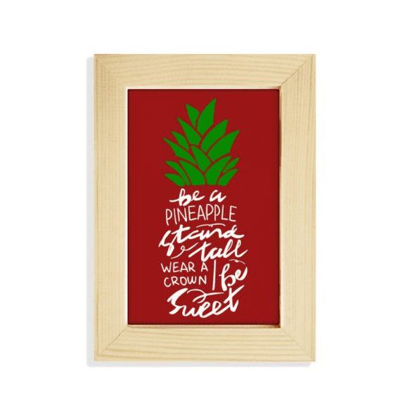 Be a Pineapple Stand Tall Quote Chritsmas Desktop Display Photo Frame Picture Art Painting 5x7 inch