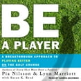 thumbnail image 1 of Be a Player : A Breakthrough Approach to Playing Better on the Golf Course, 1 of 1