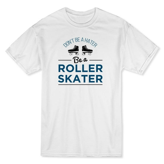 Be a Roller Skater Men White T-Shirt, Male Large