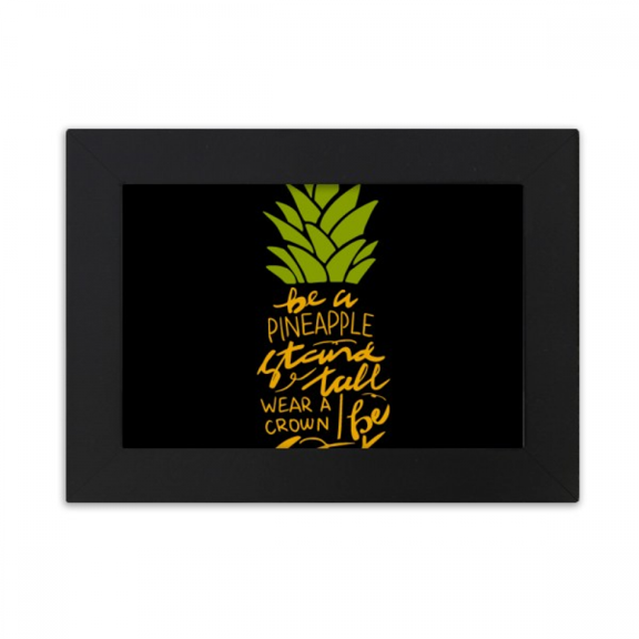 Be a Sweet Pineapple Fruit Quote Desktop Photo Frame Ornaments Picture Art Painting