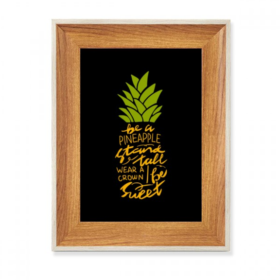 Be a Sweet Pineapple Fruit Quote Desktop Wooden Photo Frame Display Picture Art Painting Multiple Sets