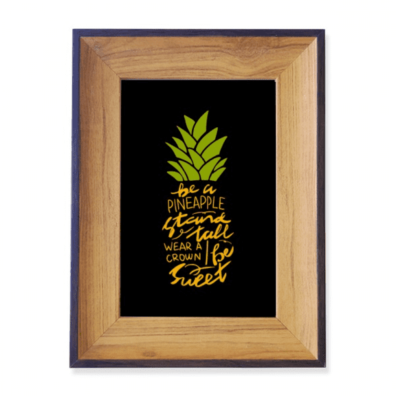 Be a Sweet Pineapple Fruit Quote Photo Frame Exhibition Display Art Desktop Painting