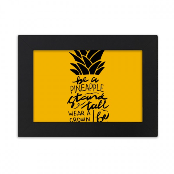 Be a Sweet Pineapple Yellow Quote Desktop Photo Frame Ornaments Picture Art Painting