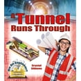 thumbnail image 1 of Be an Engineer! Designing to Solve Problems: A Tunnel Runs Through (Paperback), 1 of 1
