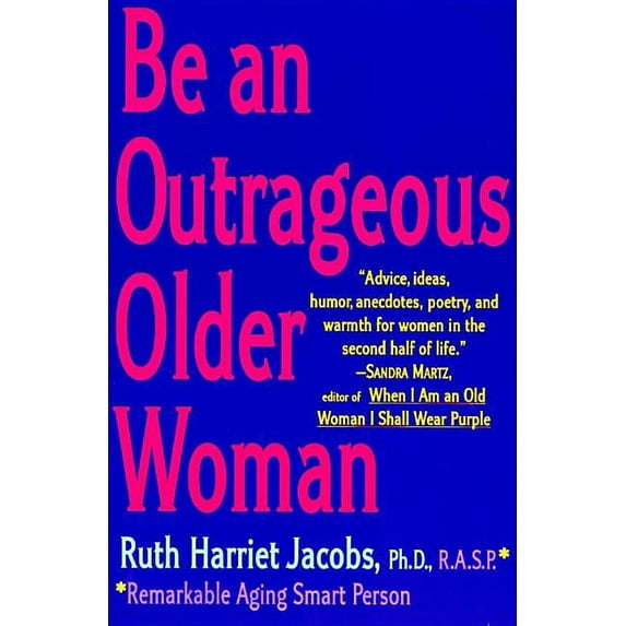 Be an Outrageous Older Woman, (Paperback)