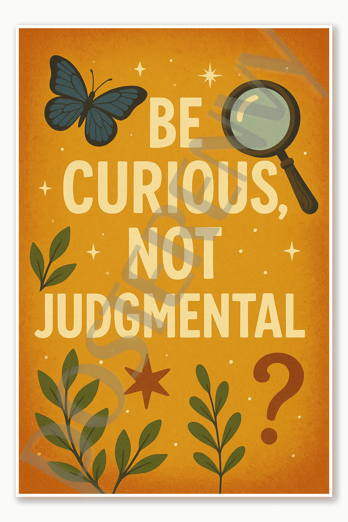Be curious, not judgmental motivational poster - 18 inch x 12 inch ...