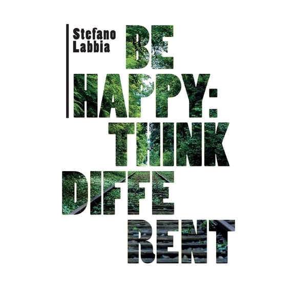 Be happy: think different, (Paperback)