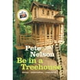 thumbnail image 1 of Pre-Owned Be in a Treehouse: Design, Construction, Inspiration (Hardcover) 1419711717 9781419711718, 1 of 1