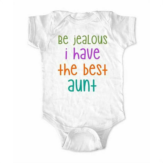Be jealous I have the best Aunt - wallsparks cute & funny Brand - baby one piece bodysuit - Great baby shower gift!