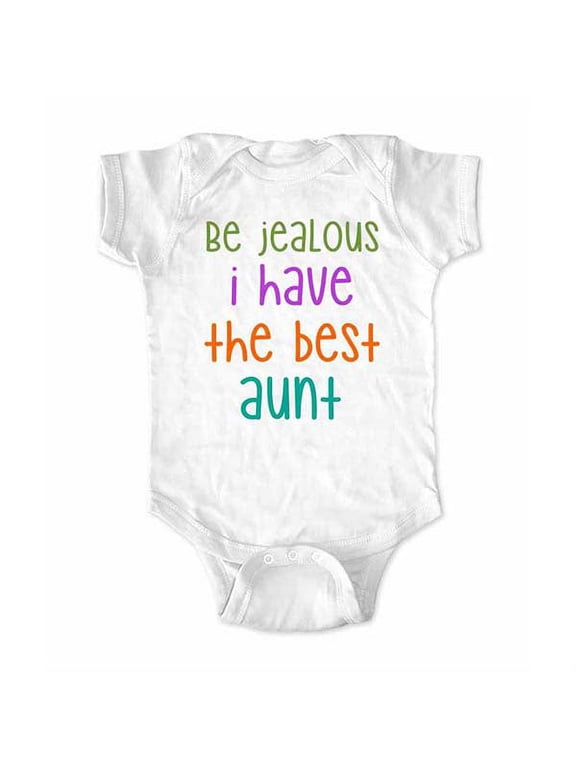 Be jealous I have the best Aunt & Uncle - wallsparks cute & funny Brand - baby one piece bodysuit - Great baby shower gift!