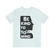 Be kind to your mind, mental health awareness,psycology, quote, inspiration