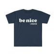 thumbnail image 1 of Be nice says Jesus  Unisex T-shirt S-3XL Christian Faith Jesus Follower God, 1 of 2