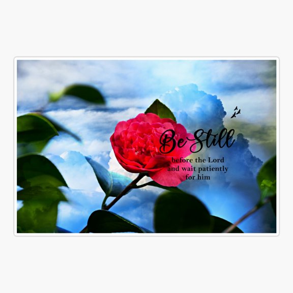 Be still before the Lord and wait patiently for him Sticker