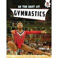 thumbnail image 1 of Pre-Owned Be the Best at Gymnastics (Library Binding) 1914087151 9781914087158, 1 of 1