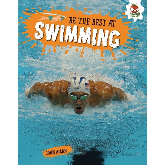 Be the Best at . . . Be the Best at Swimming, (Hardcover)