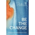 thumbnail image 1 of Be the Change: An Empowering and Healing Handbook for Women, (Paperback), 1 of 1