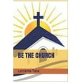 thumbnail image 1 of Be the Church (Paperback), 1 of 1