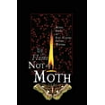 thumbnail image 1 of Be the Flame (Not The Moth) (Paperback), 1 of 1