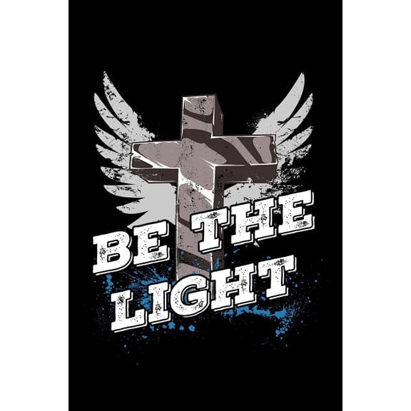 Be the light Paperback 1726620190 9781726620192 Scott Maxwell