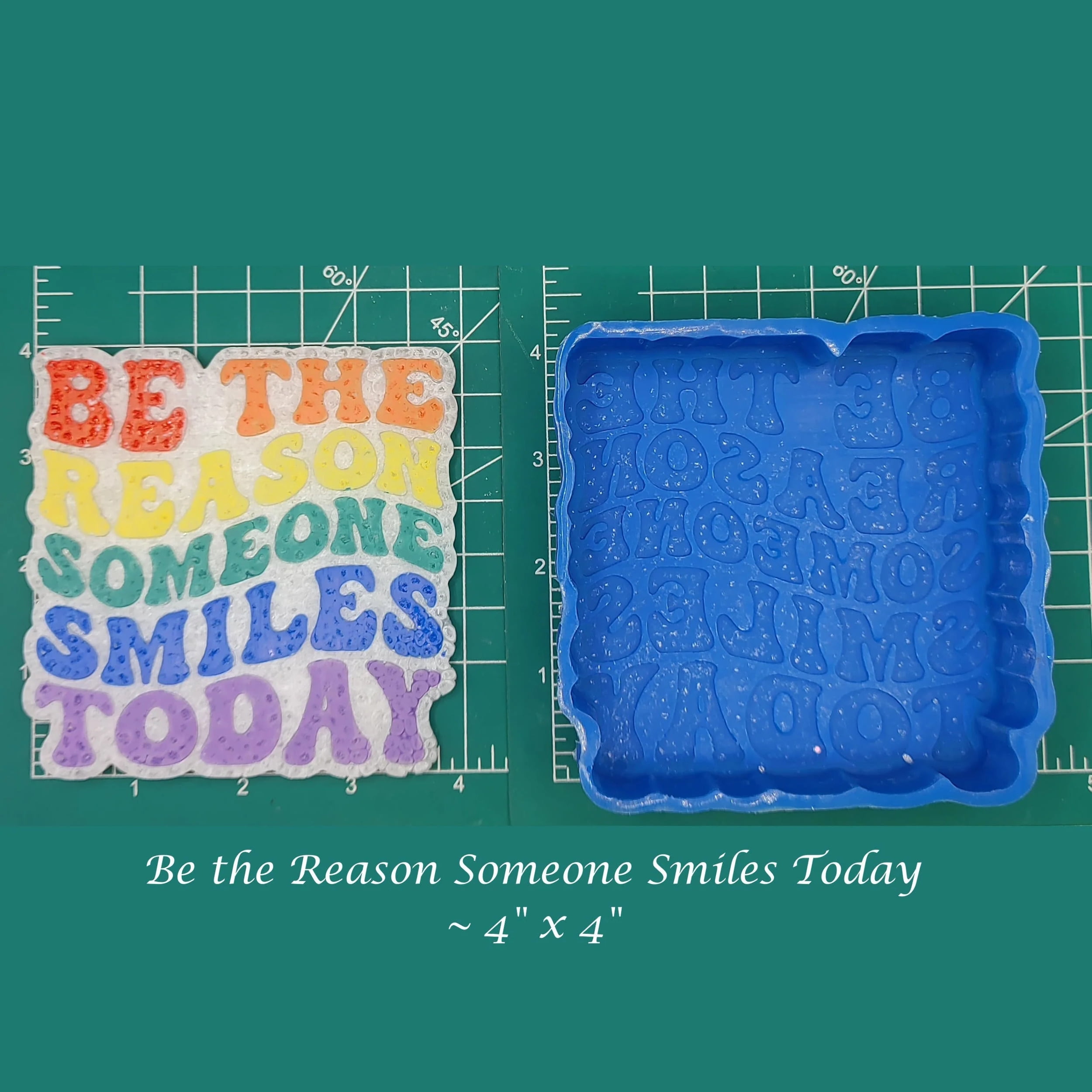 Be the Reason Someone Smiles Today Silicone Freshie Mold