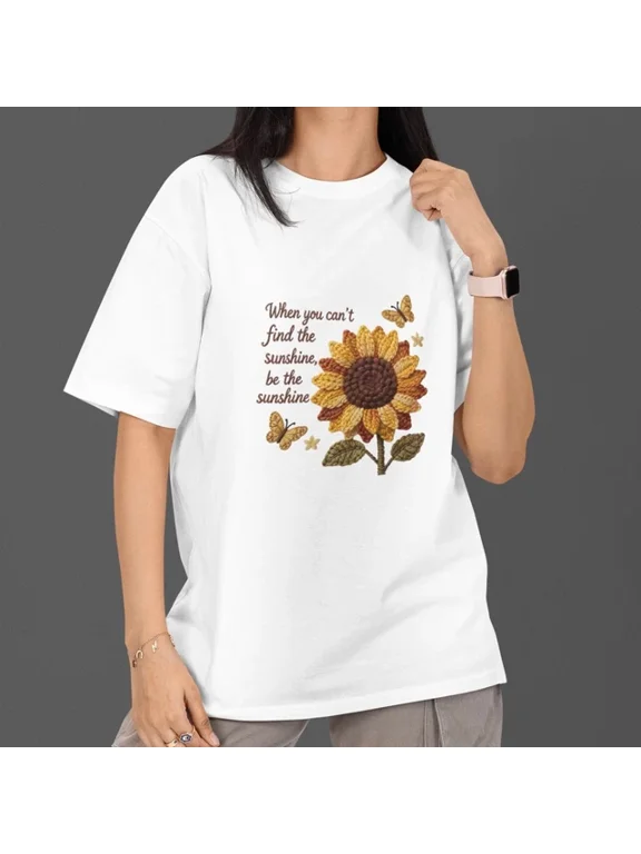Be the Sunshine Sunflower Positive Quote T-shirt