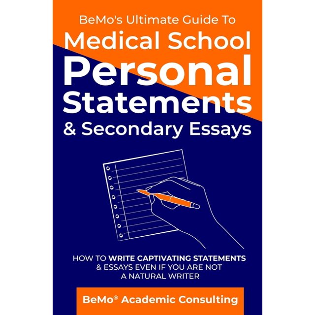 BeMo's Ultimate Guide to Medical School Personal Statements & Secondary