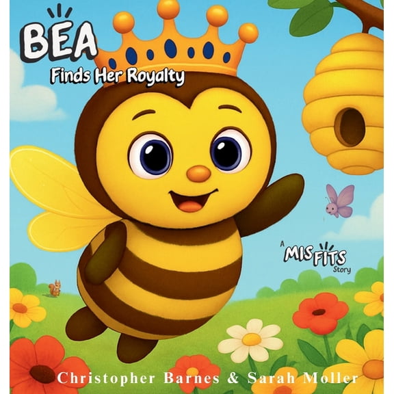 Bea Finds Her Royalty, (Hardcover)