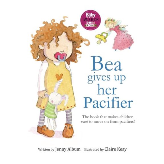 Pre-Owned Bea Gives Up Her Pacifier: The book that makes children WANT to move on from pacifiers!, 9780992616724, 0992616727, Paperback,