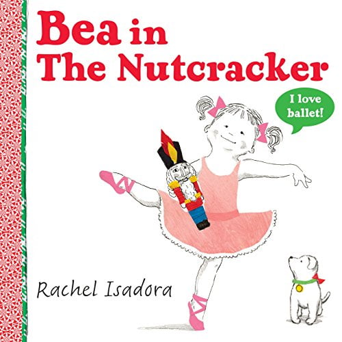 Pre-Owned Bea in the Nutcracker (Hardcover) 0399252312 9780399252310