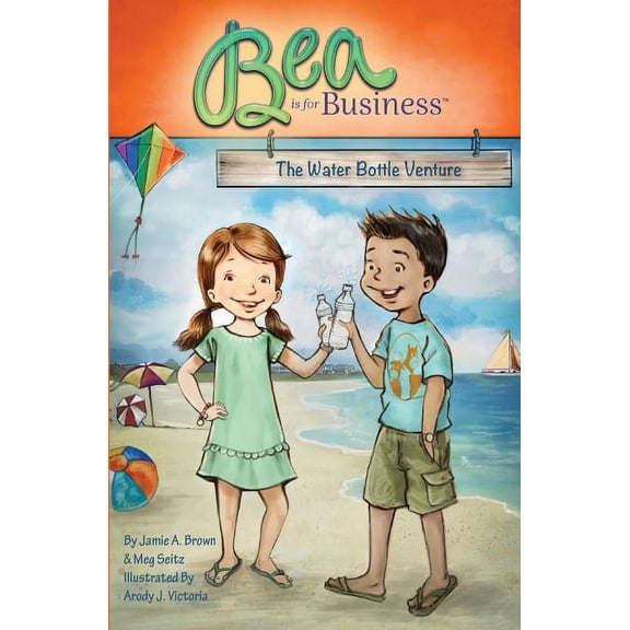 Bea is for Business: The Water Bottle Venture, (Paperback)