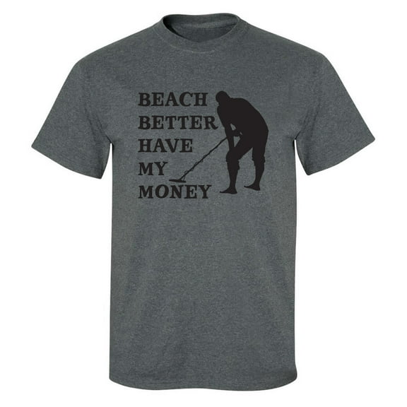 Beach Better Have My Money Adult Short Sleeve T-shirt