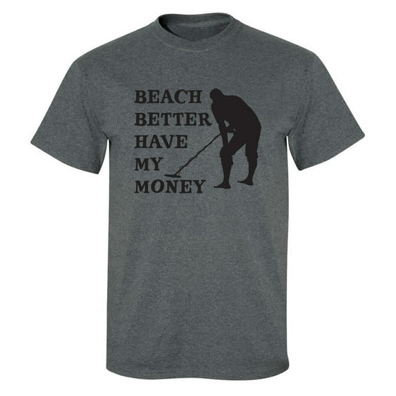Beach Better Have My Money Adult Short Sleeve T-shirt