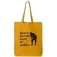 thumbnail image 1 of Beach Better Have My Money Cotton Canvas Tote Bag, 1 of 1