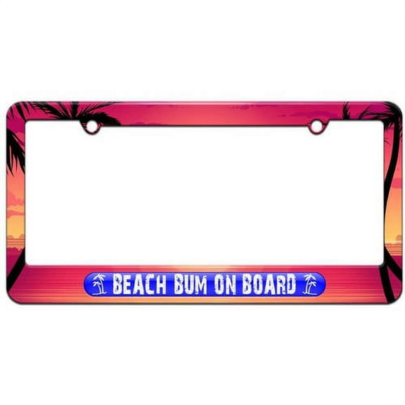 Beach Bum On Board Blue, Island Palm Trees License Plate Tag Frame, Multiple Colors