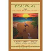 Beach Cat and the Wisdom of the Orange, Paperback