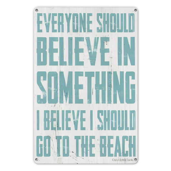 Beach Funny Quote Vintage Sign Wall Decor, Everyone Should Believe in Something I Believe I Should Go to The Beach Metal Plaque 8X12 Inch Decorations for Home Cafe Outdoors