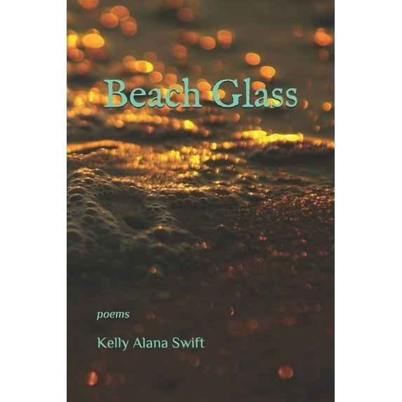 Beach Glass: poems (Paperback)
