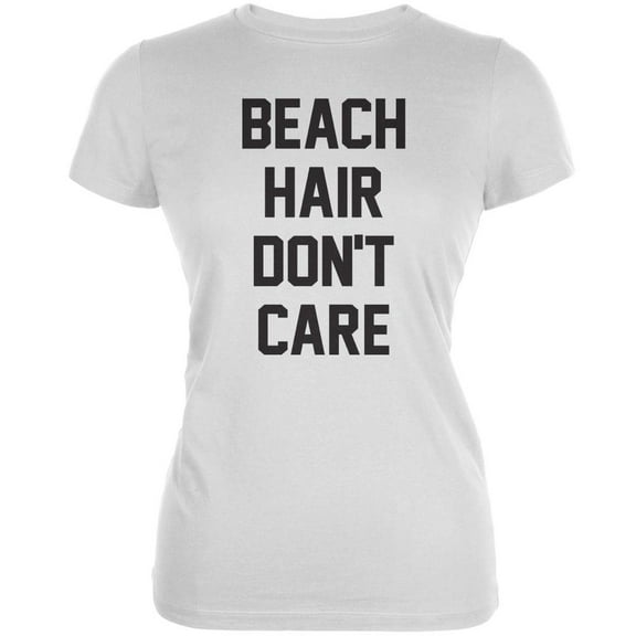 Beach Hair Don't Care White Juniors Soft T-Shirt - Small