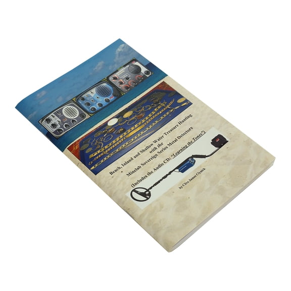 Beach, Inland and Shallow Water Treasure Hunting with the Minelab Sovereign Series Metal Detectors ( with Audo CD) by Clive James Clynick