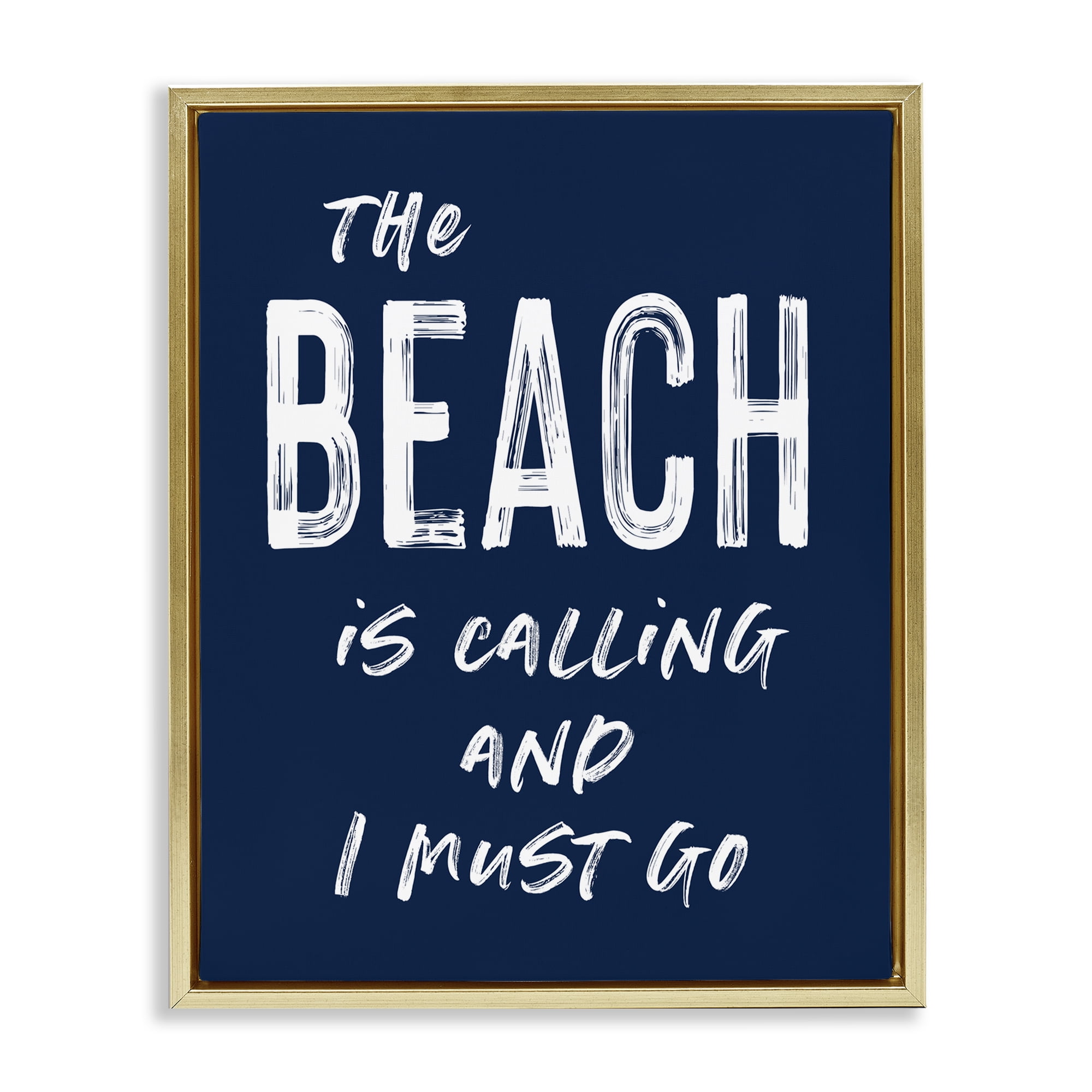 Beach Is Calling Summer Sentiment Gold Framed Floater Canvas Wall Art, design by Lettered and Lined