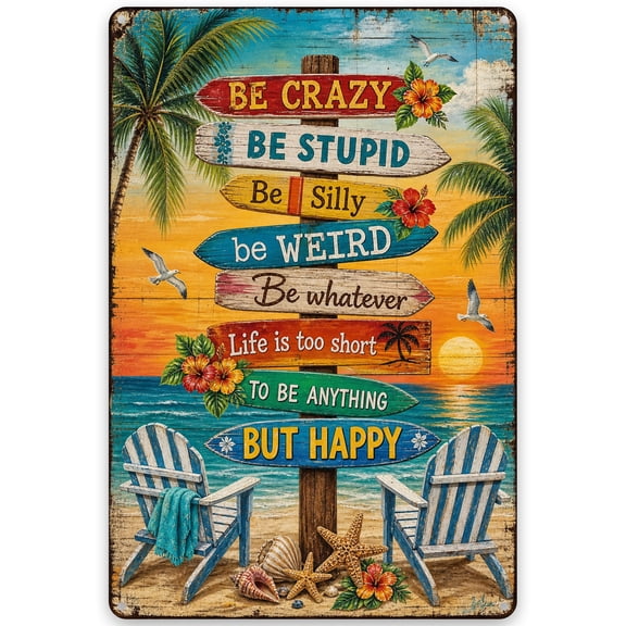 Beach Paradise Metal Wall Sign, 8x12 Inch - "Be Crazy Be Happy" Inspirational Tropical Decor with Vintage Style, Easy Hanging, Weather Resistant Finish, Rustic Charm for Home Decor