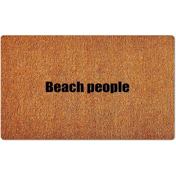 Beach People Funny Welcome House Warming New Home Essential Gift Decoration Doormat Entrance Way Non-Slip Door Mats Front IndoorOutdoor Living Room Kitchen Bedroom Area Rugs Mats 18"X 30"