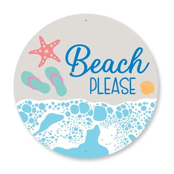 Beach Please Aluminum Metal Decor Sign - 12" Round