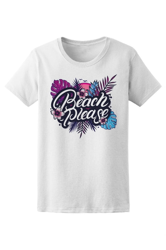 Beach Please Colorful Design T-Shirt Women -Image by Shutterstock, Female Large