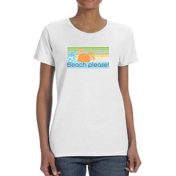 Beach Please Cool Waves Art Shaped T-Shirt Women -Image by Shutterstock, Female XX-Large
