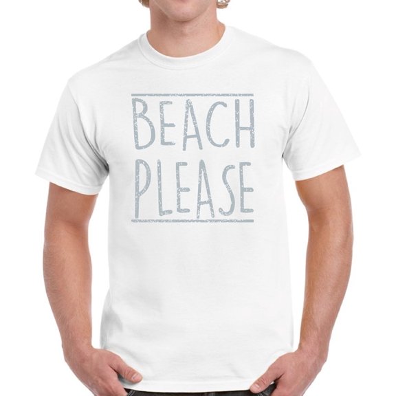 Beach Please Gray T-Shirt for Men - S M L XL 2XL 3XL 4XL 5XL Graphic Tee - Summer Clothes Collection Vacation Shirt Mens