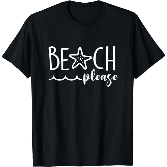 Beach Please Starfish Hello Summer Beach Lover Summertime T-Shirt