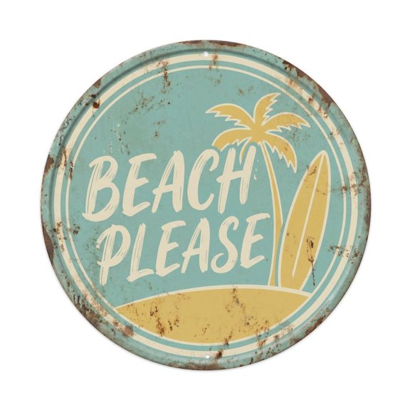 Beach Please Vintage Living Accessory Retro Slogans Vintage Metal Tin Sign Plaque Wall Decor for Cafe, Club, Garden Round Metal Poster 8x8Inch
